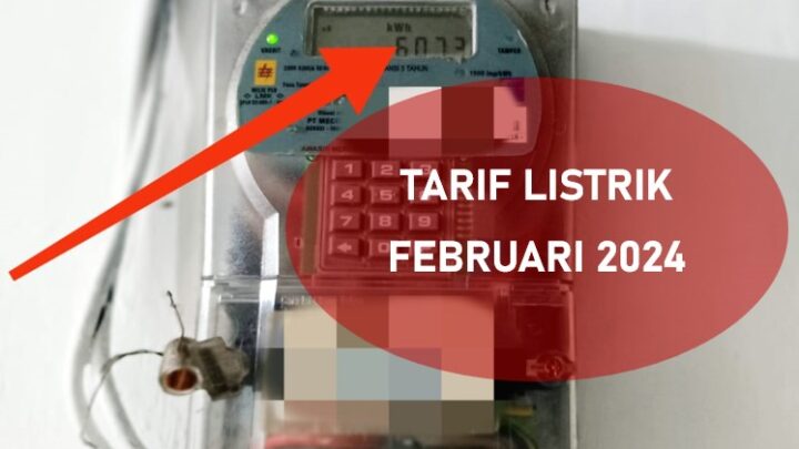 Tarif Listrik per kWh, Berlaku Selama Februari 2024, Masyarakat Pelanggan PLN Wajib Tahu, Lihat!
