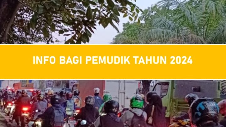Info Penting dan Bermanfaat dari Pemerintah, Bagi Seluruh Masyarakat Indonesia yang Ingin Mudik Tahun 2024, Simak!