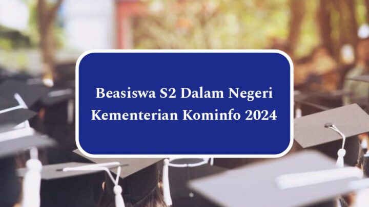Ayo Daftar Beasiswa Pemerintah Tahun 2024, Bisa Kuliah Gratis Jenjang S2, Cek Syarat Lengkap!